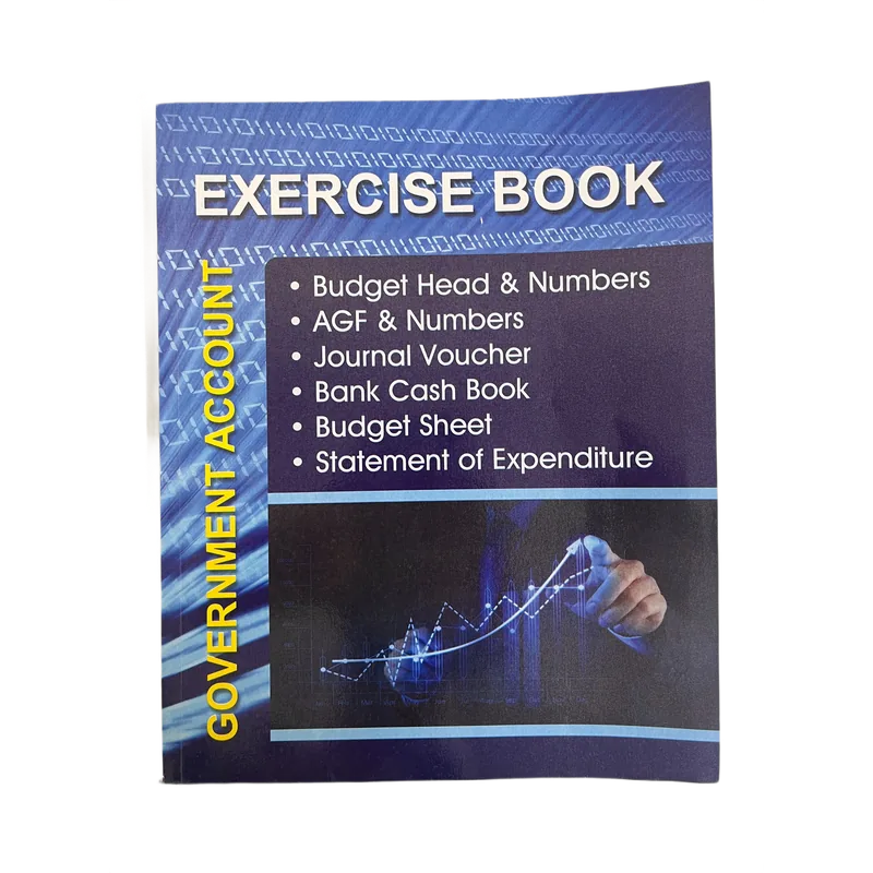 Government Accounting Practical Exercise Book | Apollo | Includes Budget Head & Numbers, AGF & Numbers, Journal Voucher, Bank Cash Book, Budget Sheet, Statement of Expenditure | 1 Piece